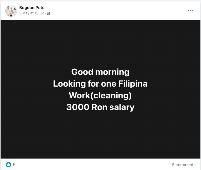 Bogdan Poto May 5th: Good morning
Looking for one Filipina
Work(cleaning)
3000 Ron salary