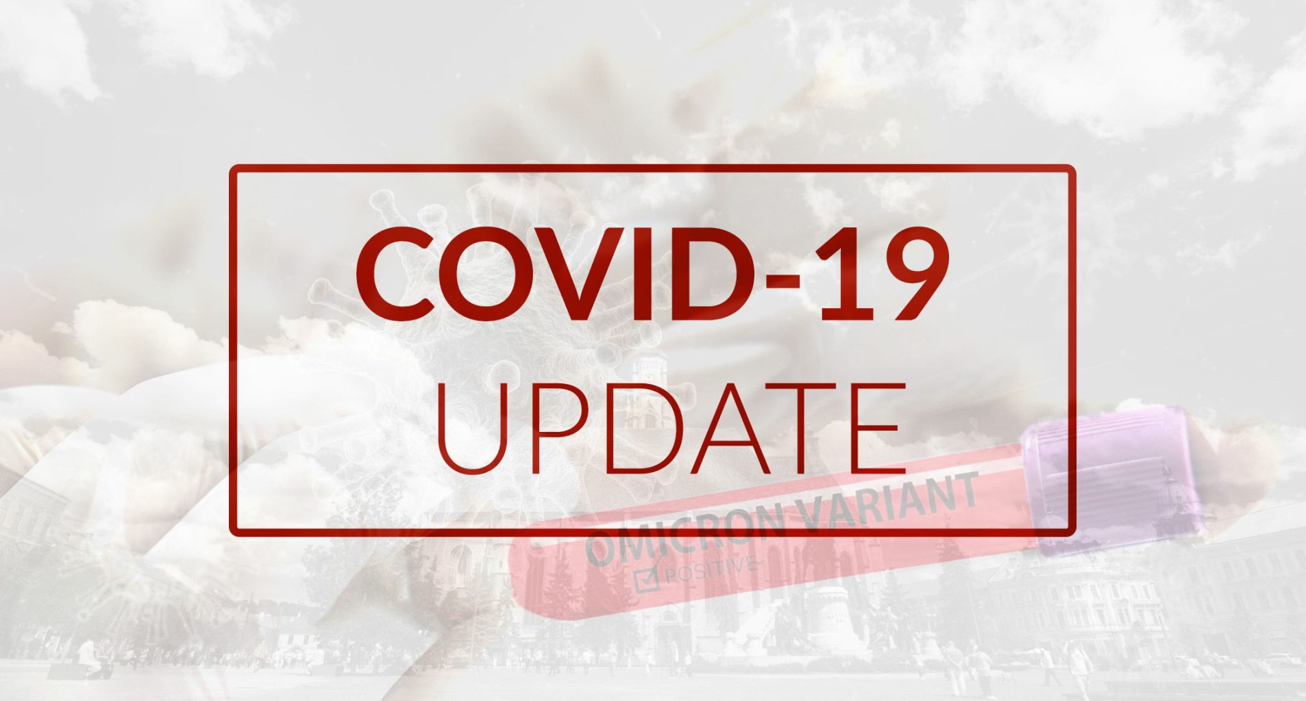 COVID-19 Omicron Update